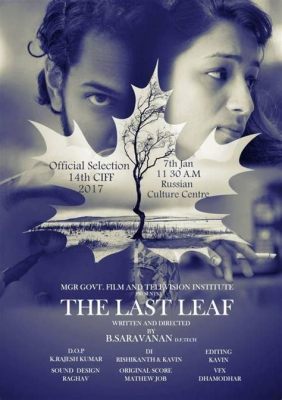 The Last Leaf - ein Film über die Schönheit des Lebens und den Kampf gegen die Vergänglichkeit!